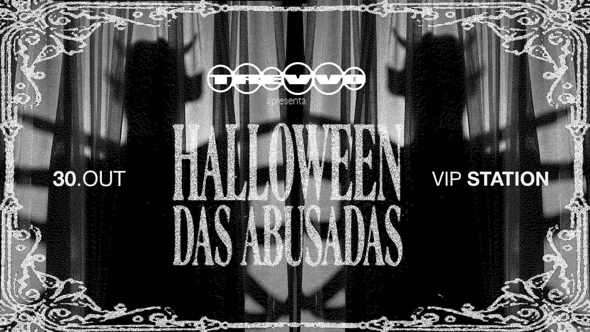 Trevvo Apresenta: Halloween Das Abusadas