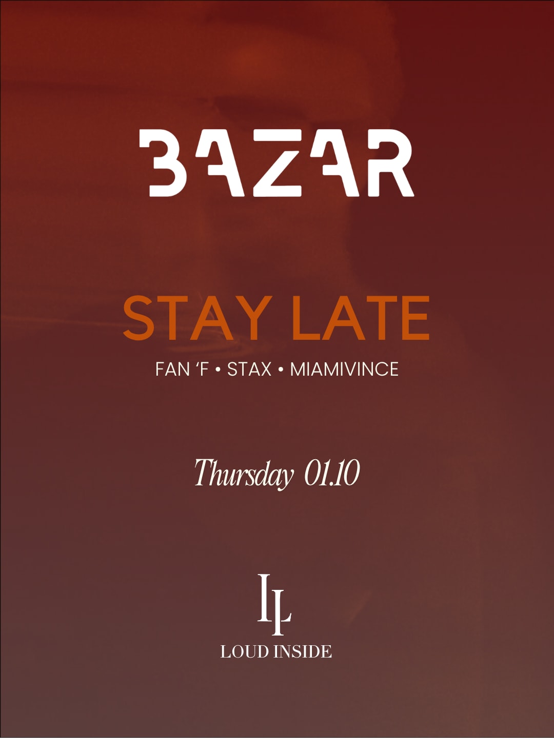 Be Loud - Stay Late