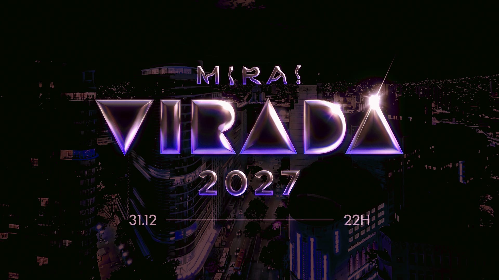 Reveillon Mira 2027 - 31/12 - 22h