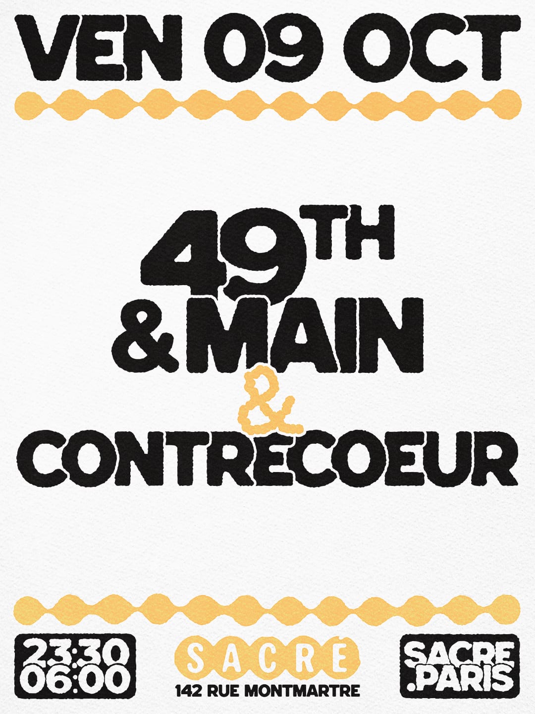 Sacré Présente : 49th & Main + Contrecoeur