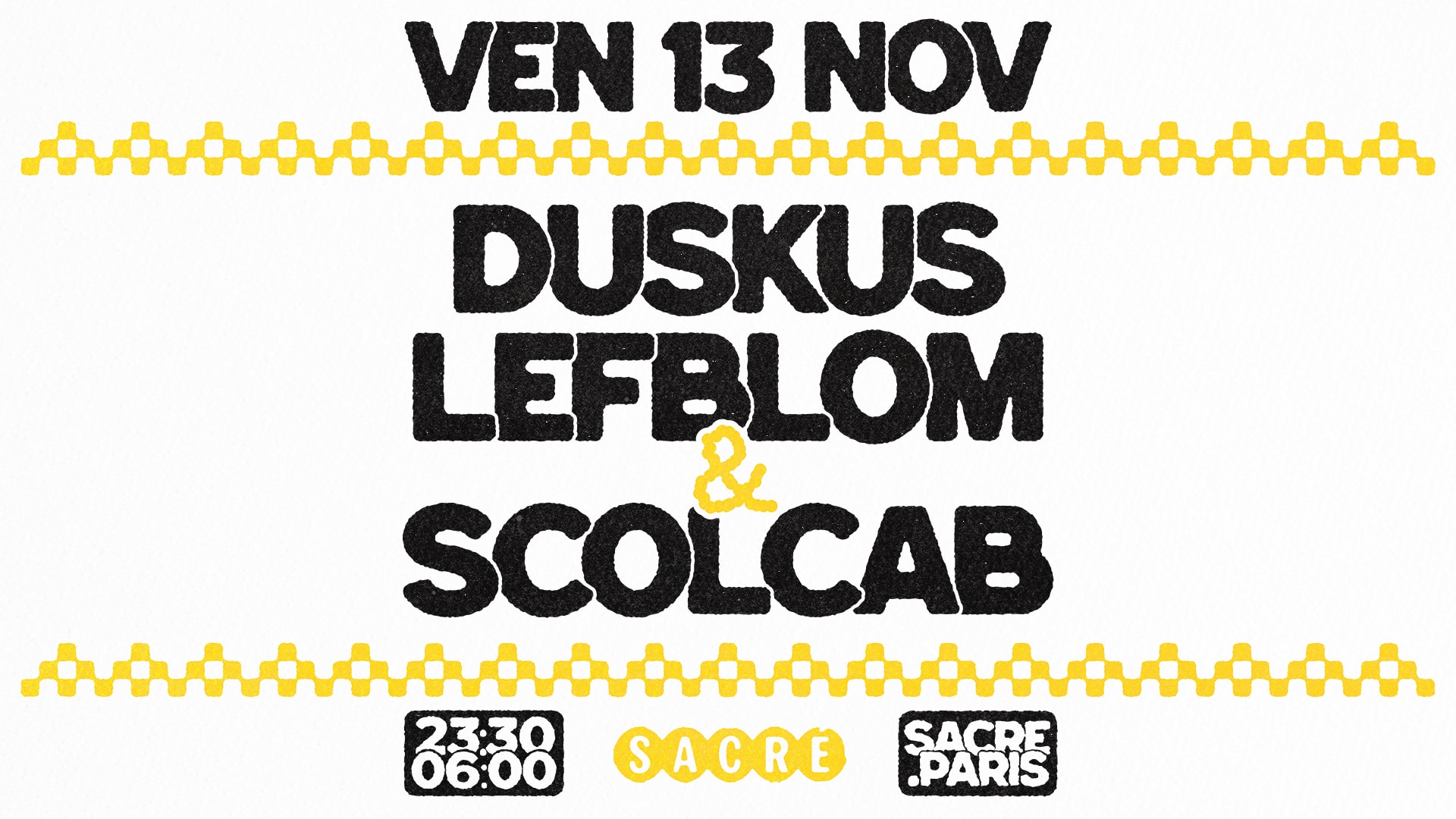 Sacré Présente : Duskus, Lefblom & Scolcab