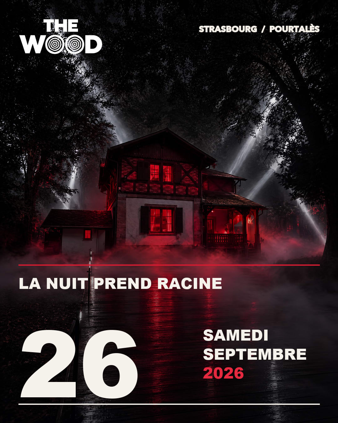 The Wood — Nuit Dans La Maison De Pourtalès