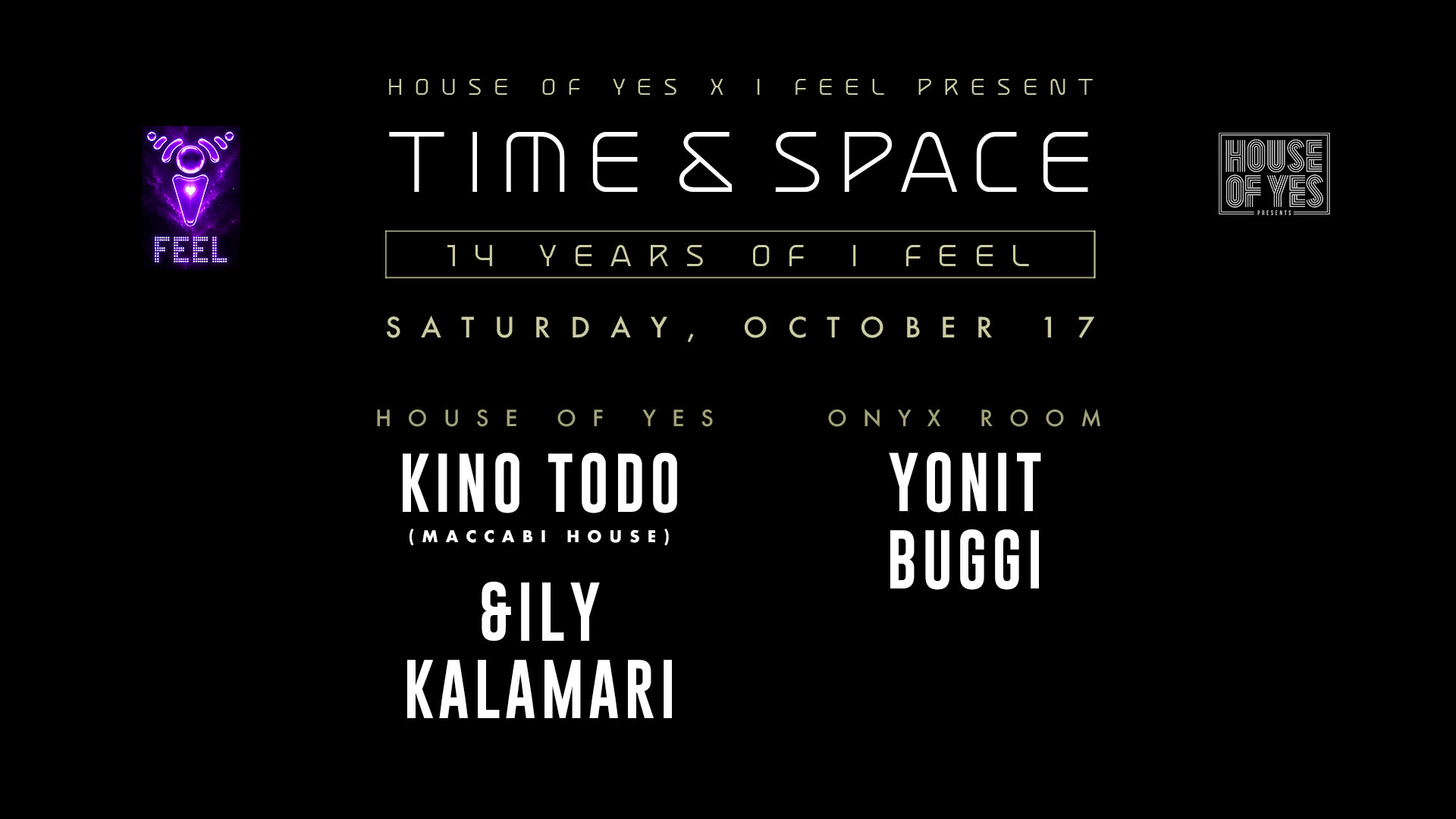House Of Yes X I Feel Present Time & Space: Kino Todo + More