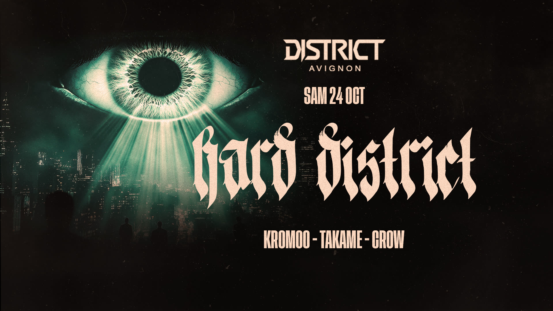 Hard District : Kromoo + Takame + Crow