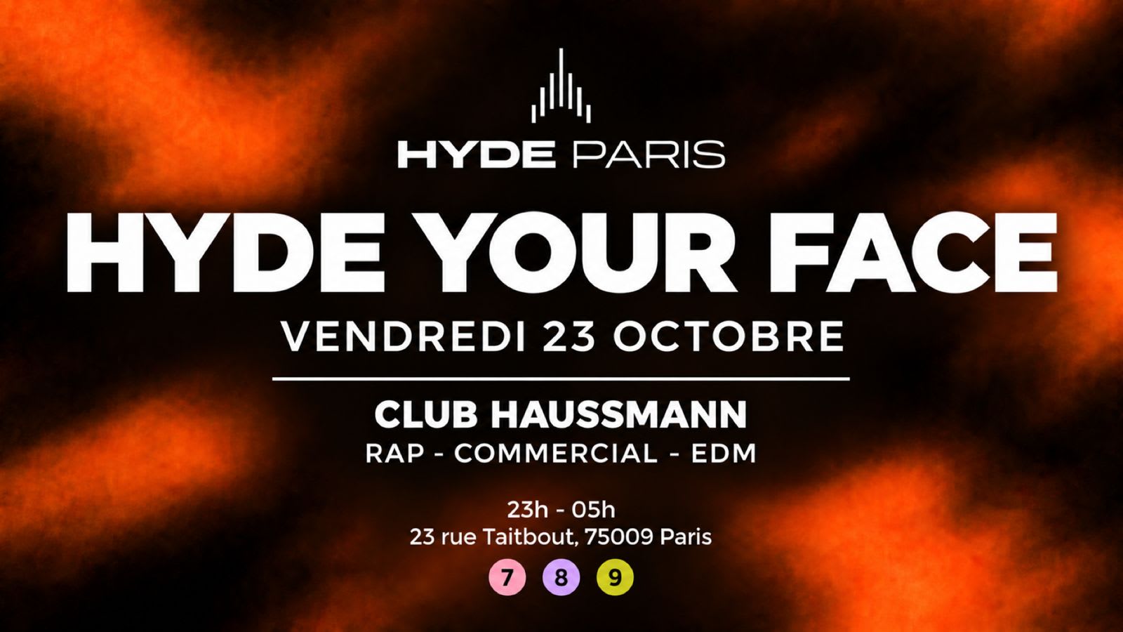 Hyde Paris | S3 - Hyde Your Face At @Club Haussmann | 23/10