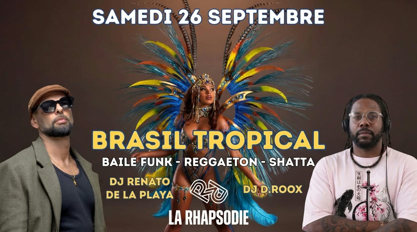 Brasil Tropical : Renato De La Playa • Dj R.Roox • Nasti