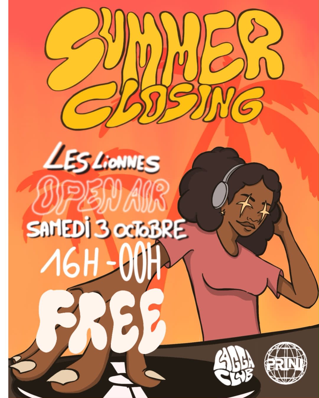 Lagga X Prini @Les Lionnes - Summer Closing