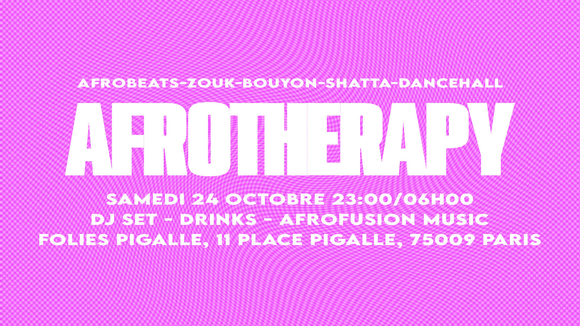 Afrotherapy - Samedi 24 Octobre - Folies Pigalle
