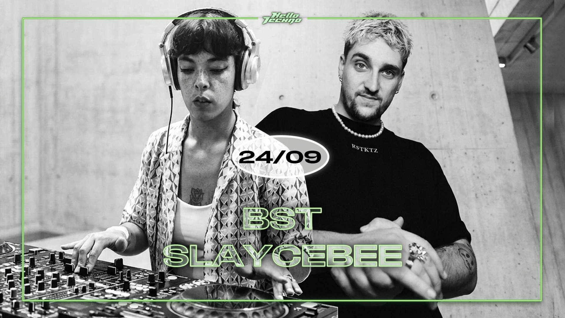Hello Techno : Bst, Slaycebee