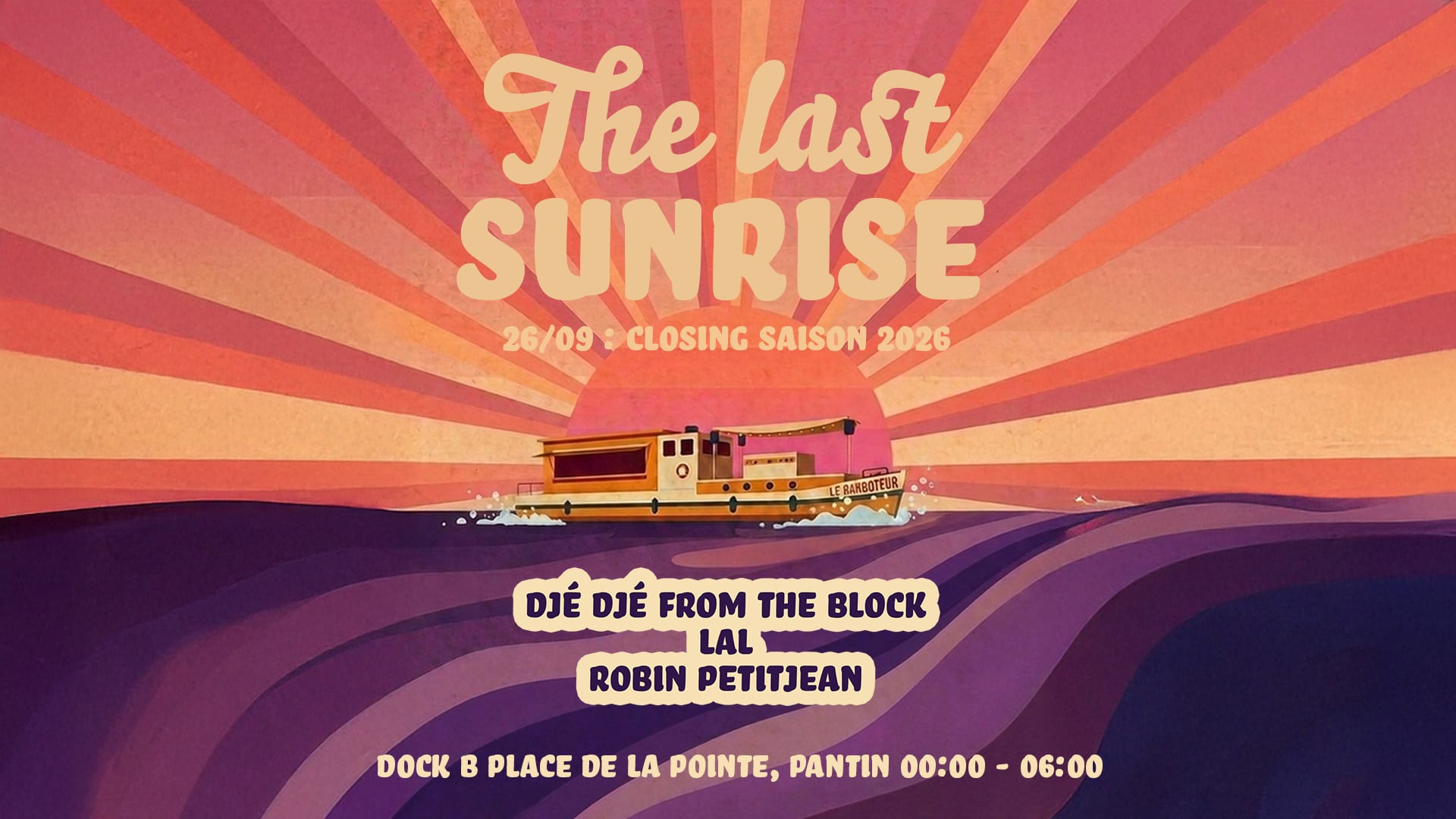 Closing 2026 - The Last Sunrise -  Nuit Dock B
