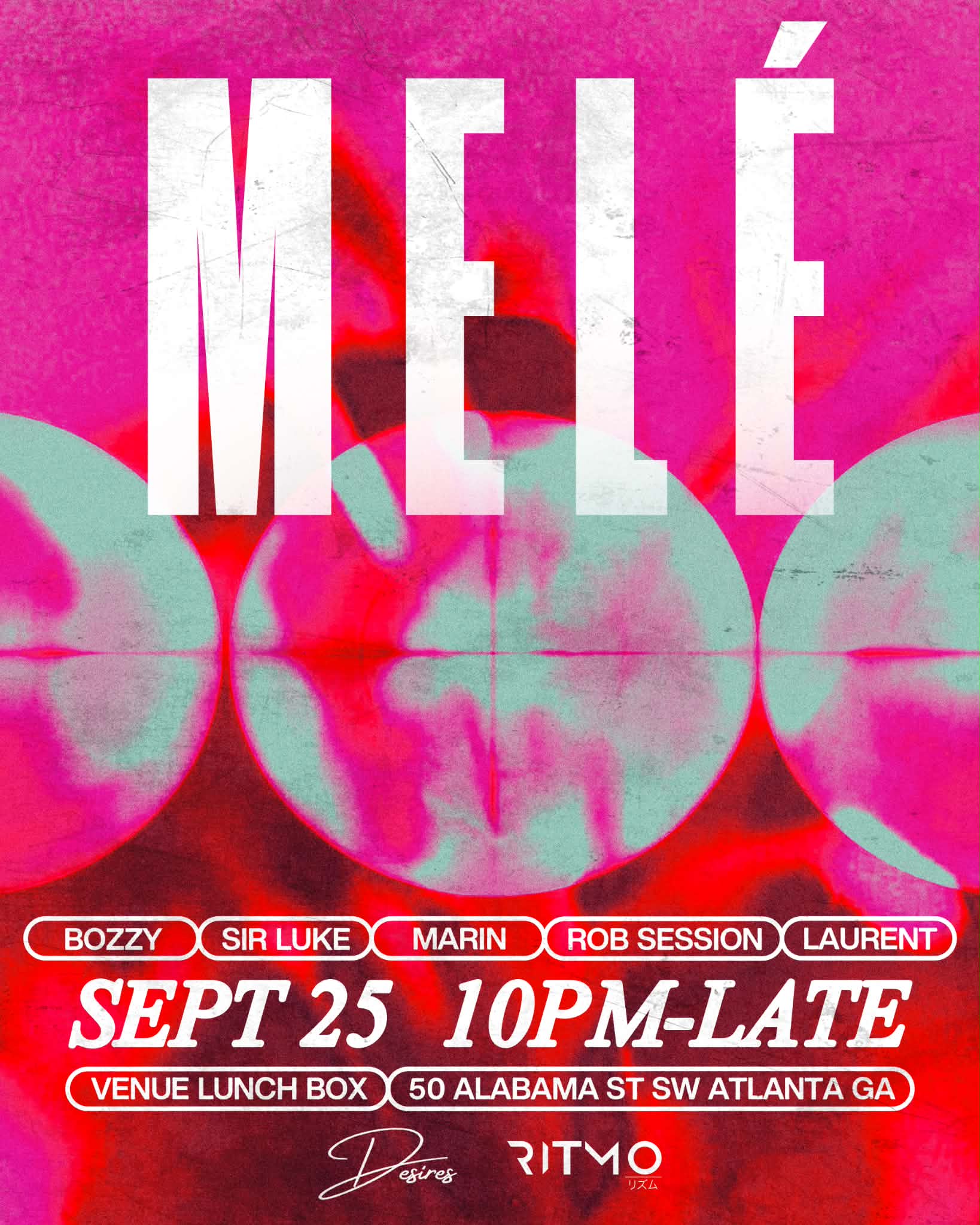 Desire X Ritmo Presents: Melè