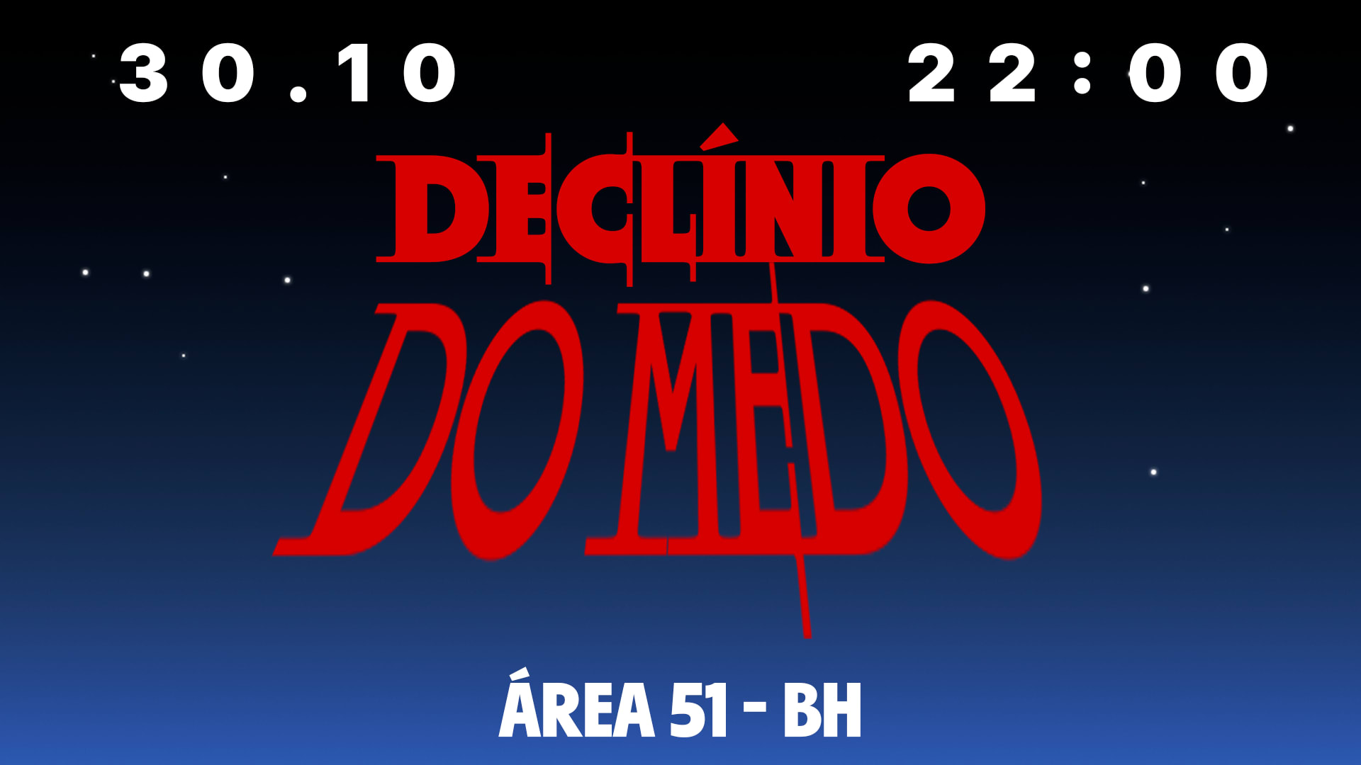 Declínio Do Medo - 30/10