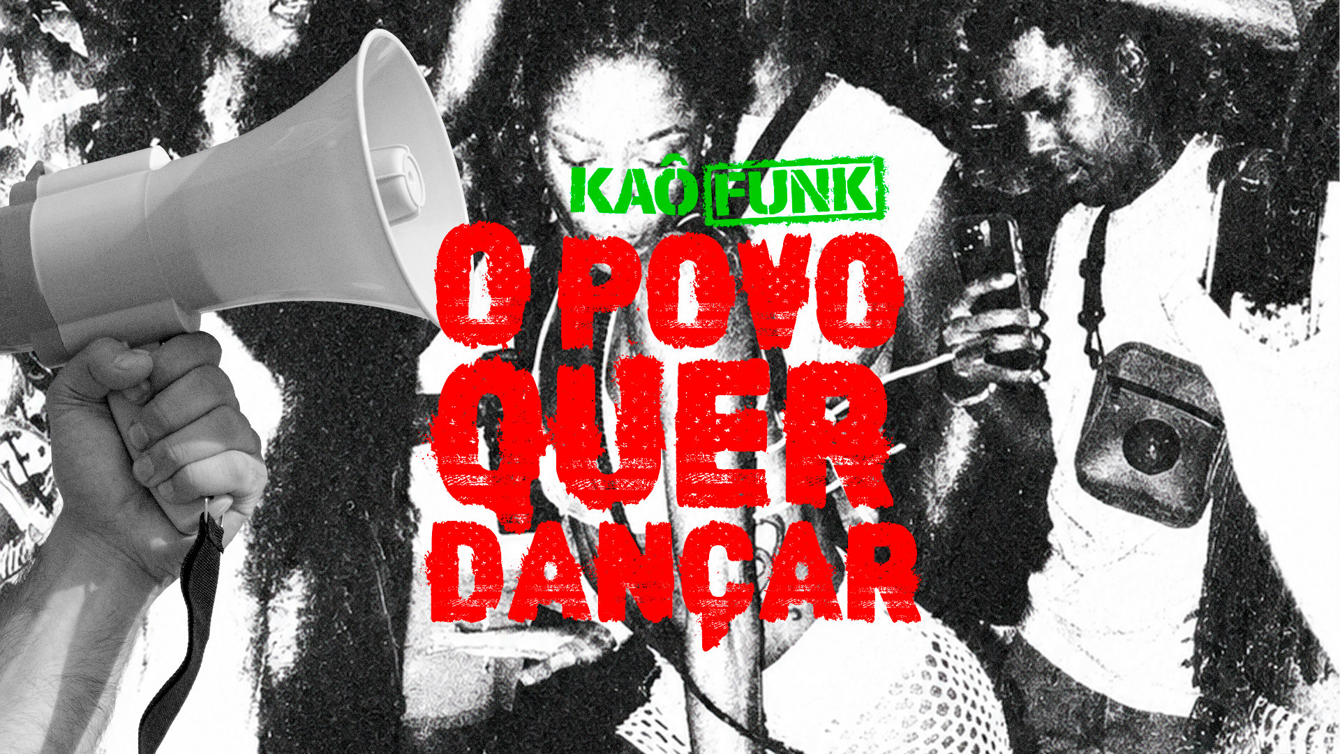 Kaô Funk: O Povo Quer Dançar
