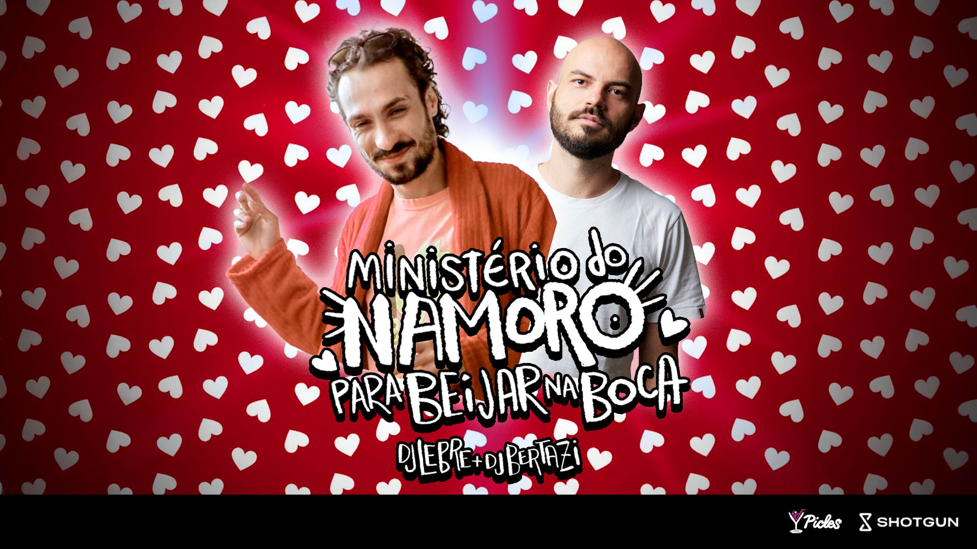 Sábado 21h · Ministério Do Namoro · Lebre Convida Dj Bertazi