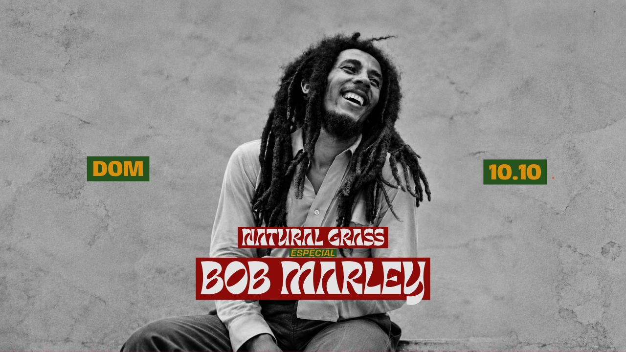 Especial Bob Marley Com Natural Grass
