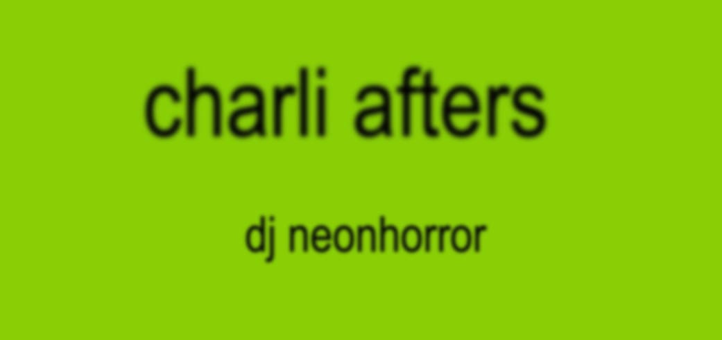 Charli Xcx Concert Afters W/ Dj Neonhorror