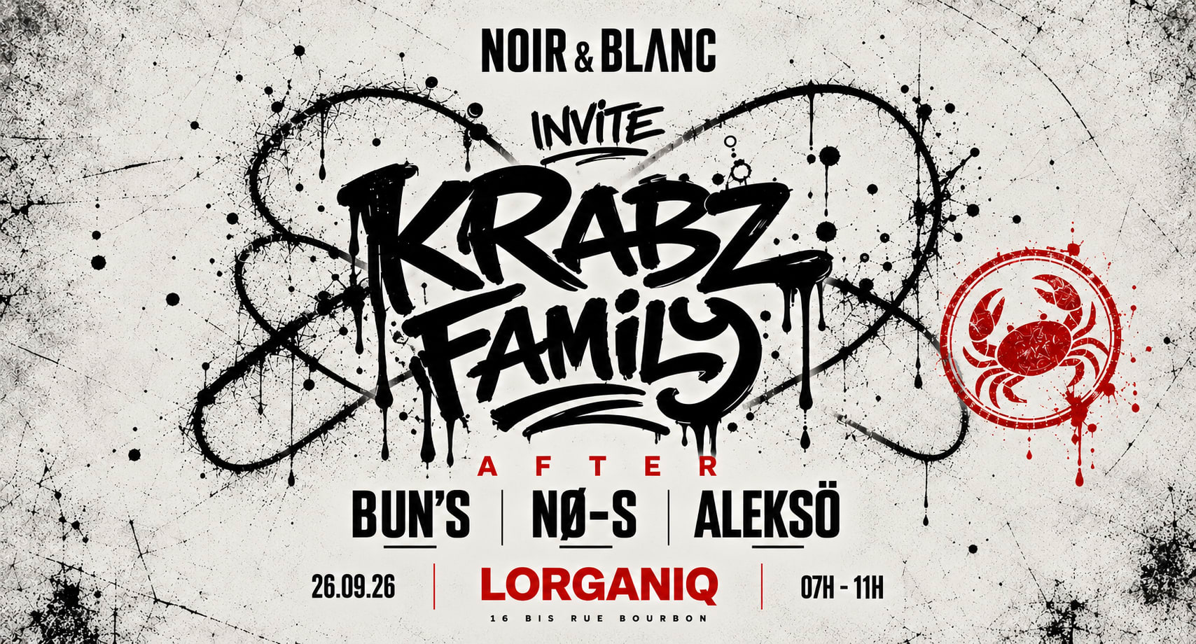 After Noir & Blanc X Crabe Family // Lorganiq