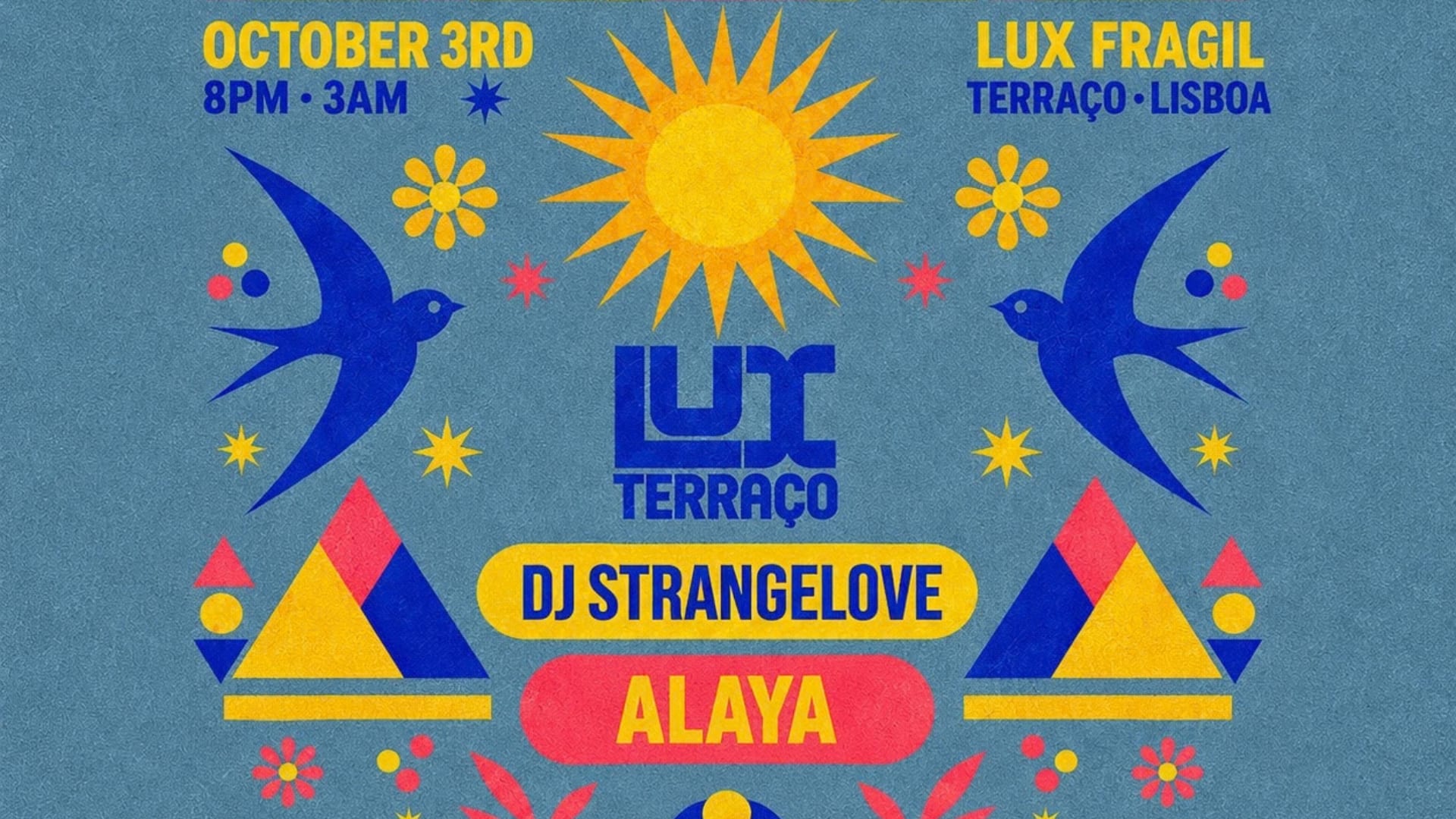 Alaya Sunsets @ Lux Terraço: Dj Strangelove, Alaya