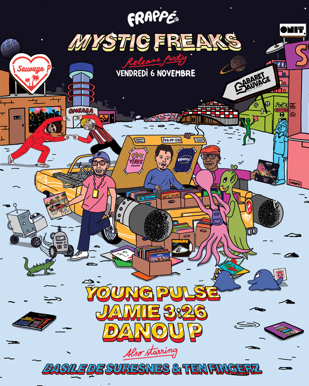 ¡Frappé Sauvage W/ Mystic Freaks ?