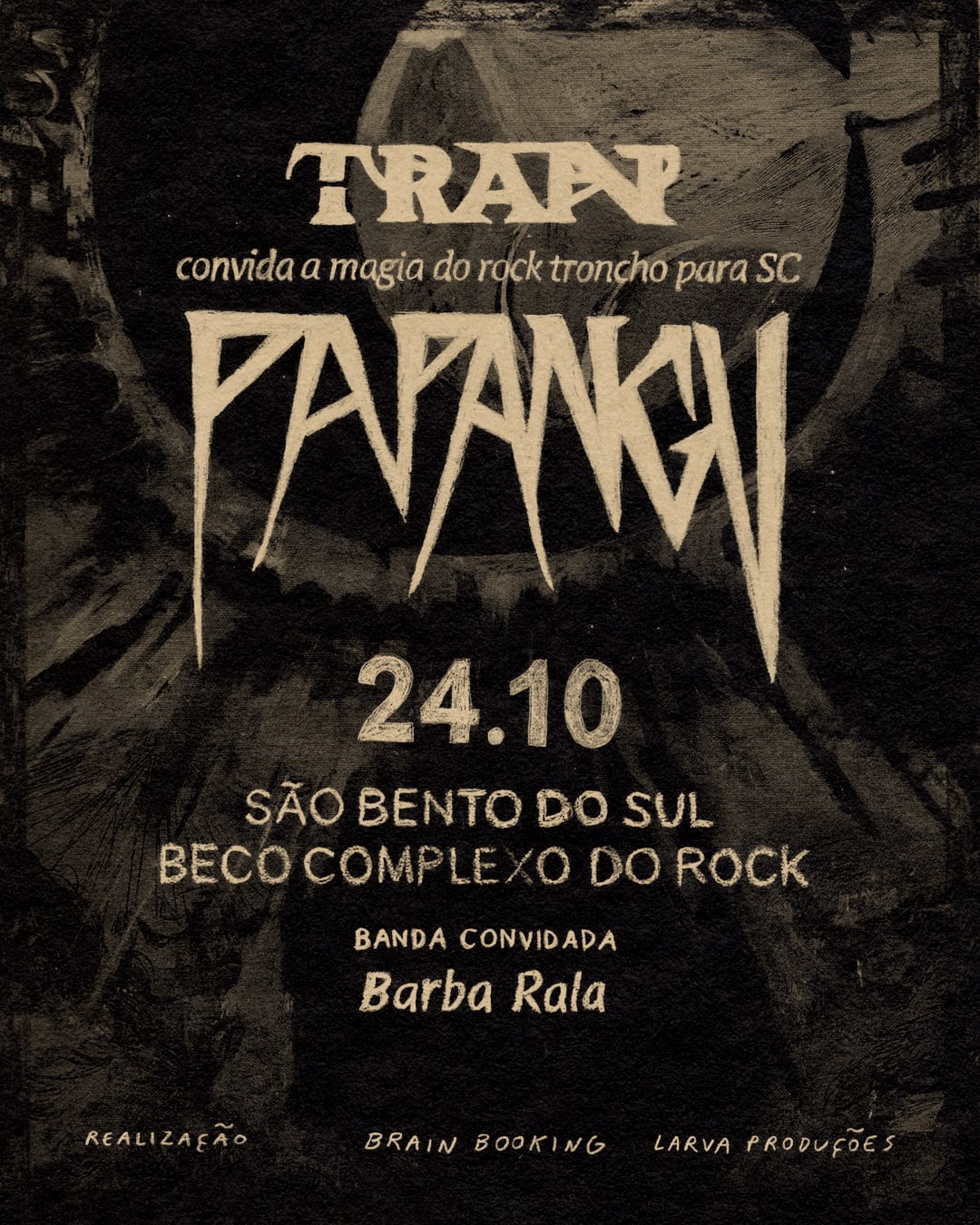 Larva Apresenta: Papangu, Tran E Barba Rala Em Sbs
