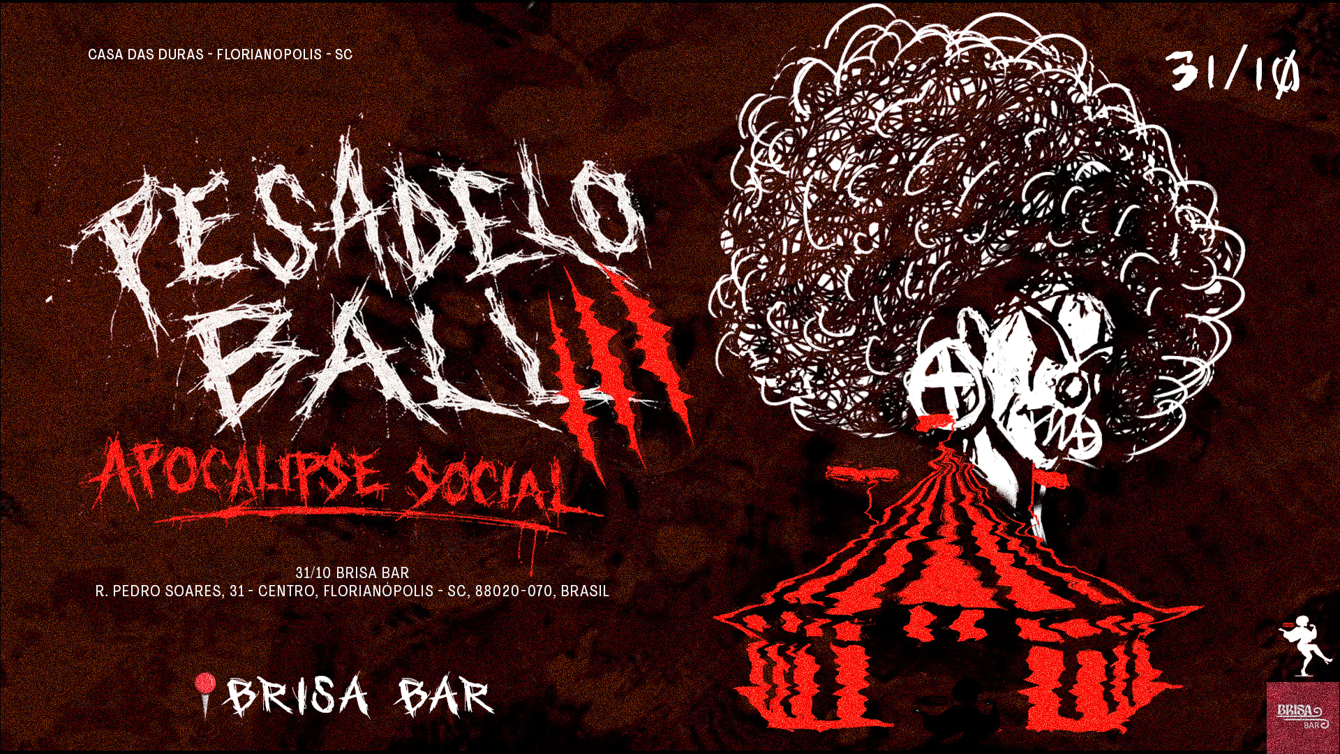 Pesadelo Ball 3 - Casa Das Duras No Brisa Bar