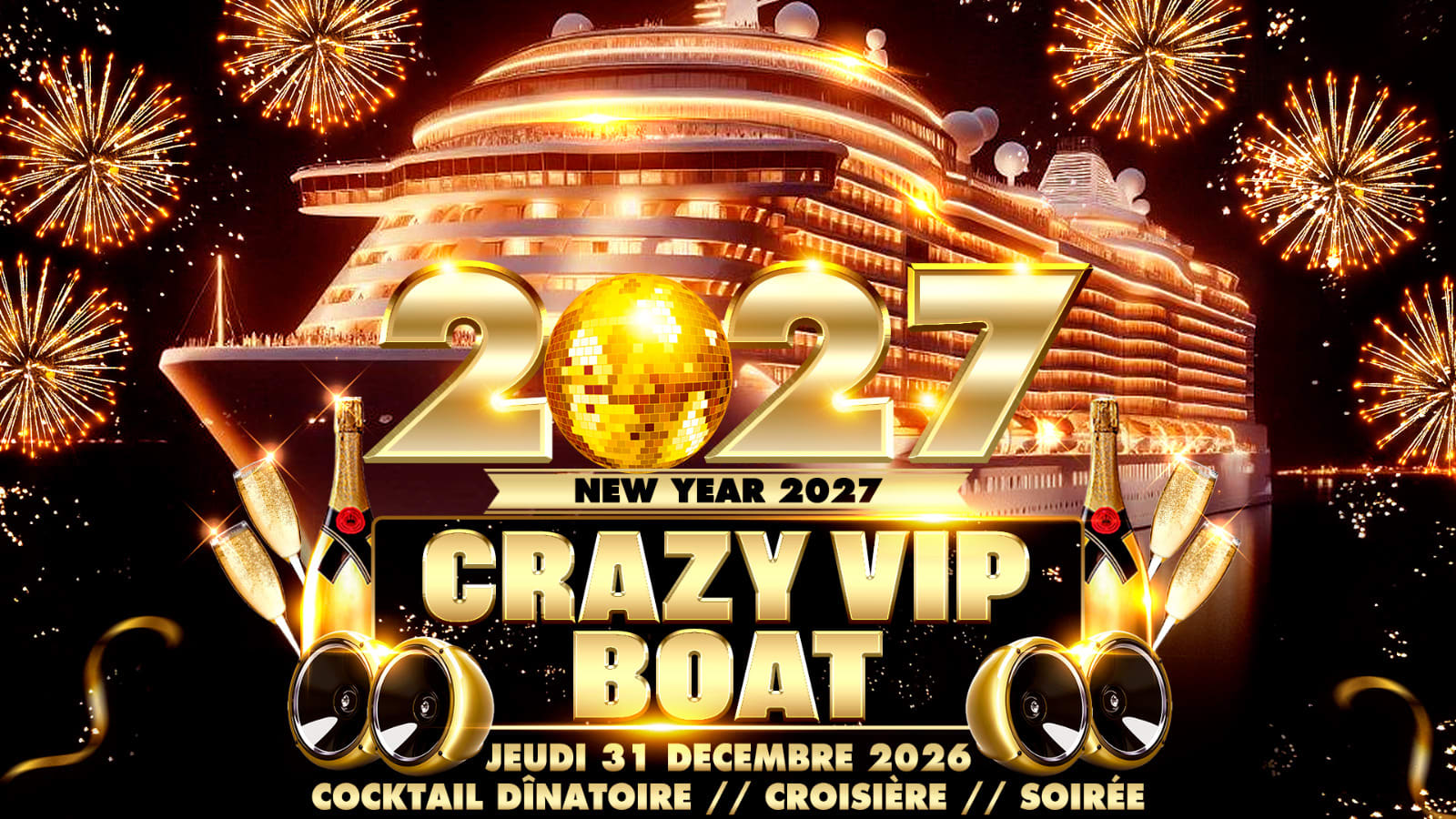 Crazy Vip Boat Party Paradisiac Croisiere New Year 2027