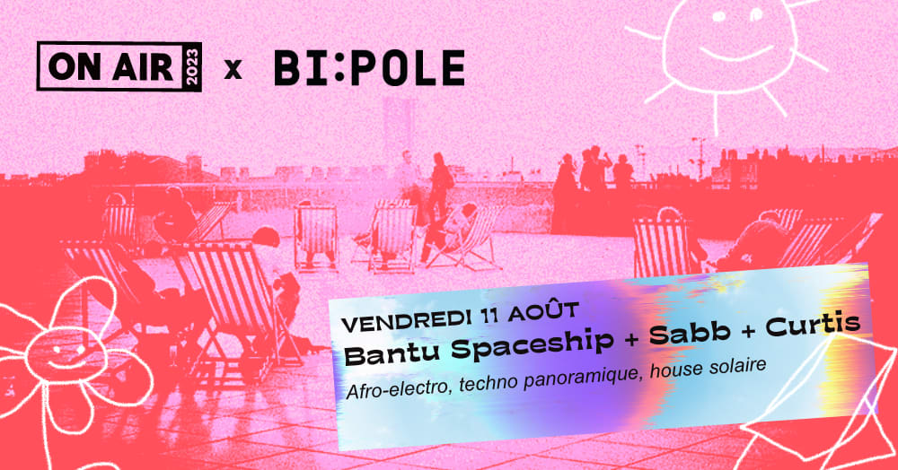 On Air : Bi:Pole - 11 Août