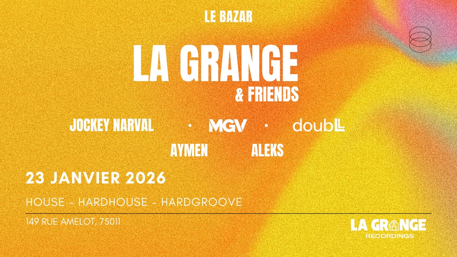 La Grange & Friends : Mgv-Jockey Narval-Doubll-Aymen-Aleks