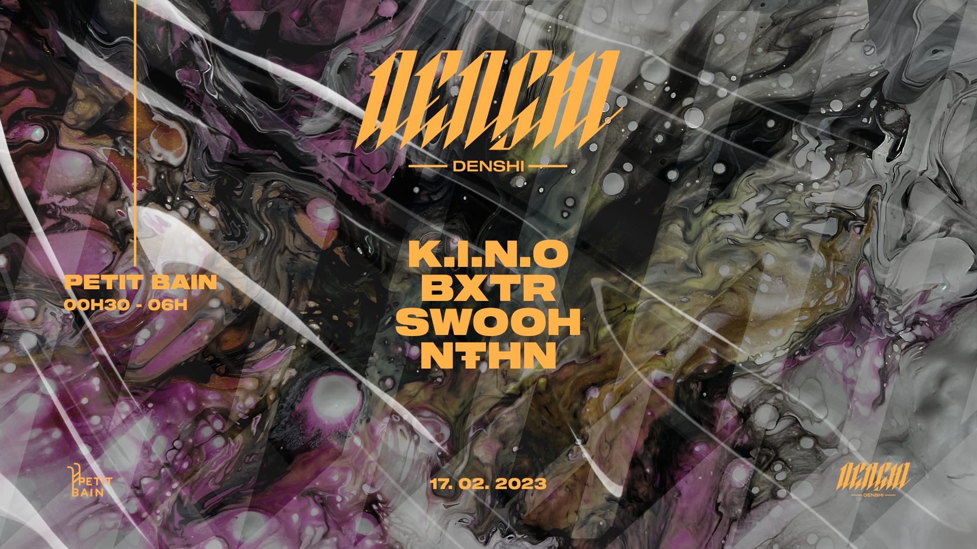 Denshi : K.I.N.O - Swooh - Bxtr - Nthn
