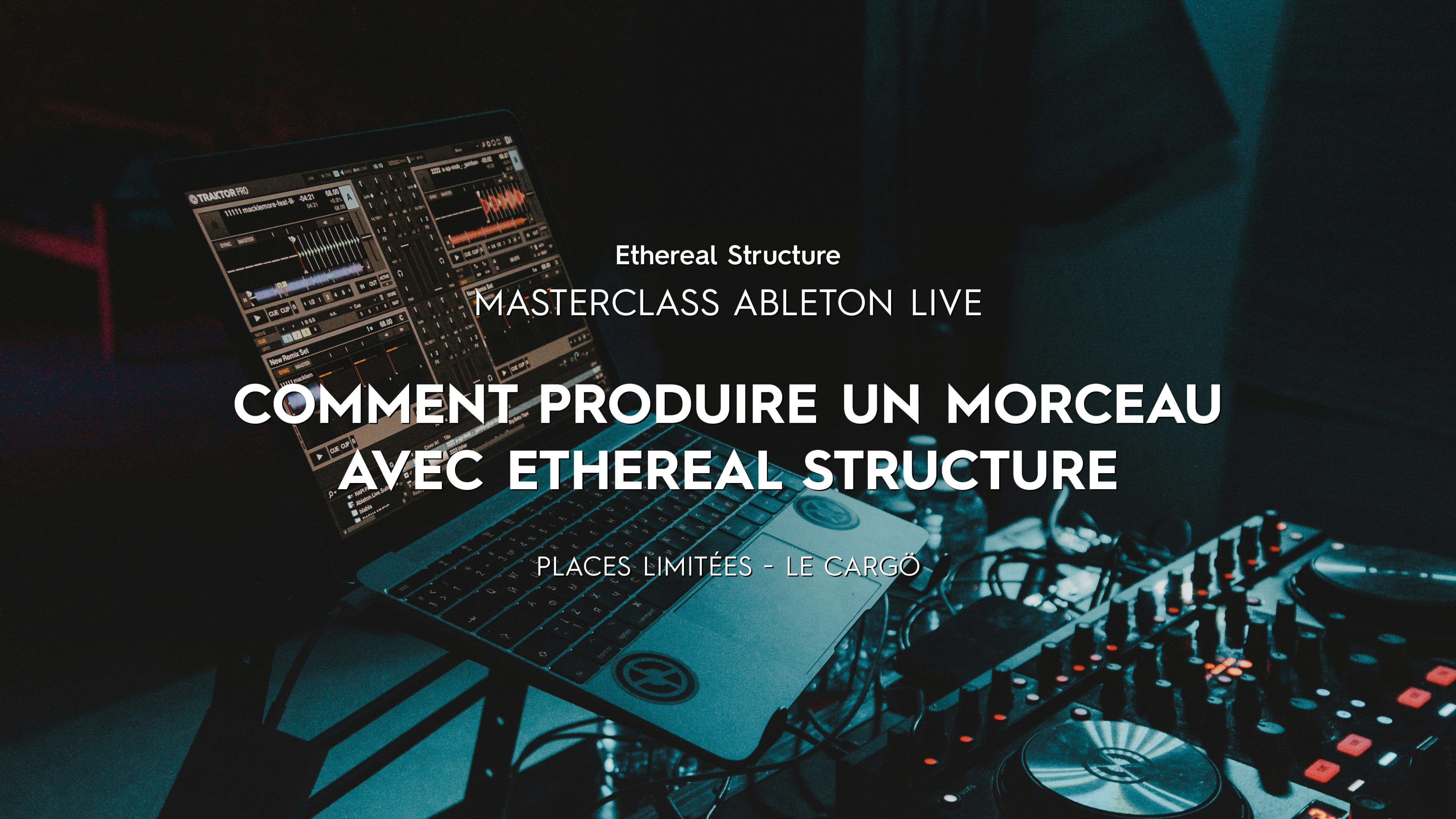 Masterclass Ableton Live : Comment Produire Un Morceau