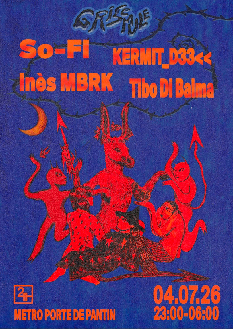 Grisemule: So-Fi, Ines Mbrk, Kermit D33, Tibo DI Balma