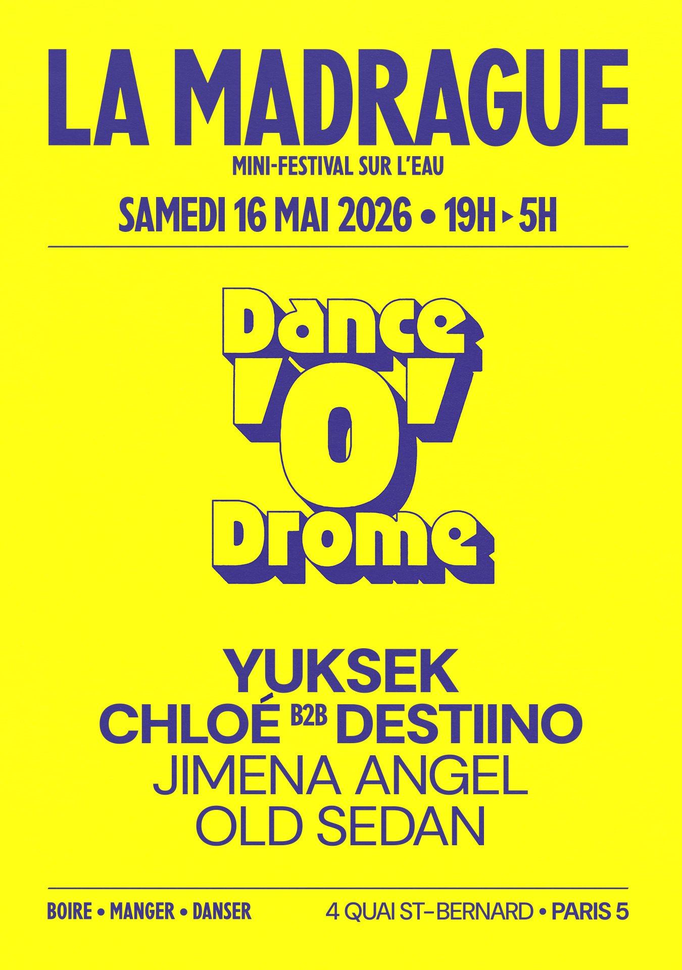 La Madrague — Dance'o'drome : Yuksek, Chloé B2b Destiino...