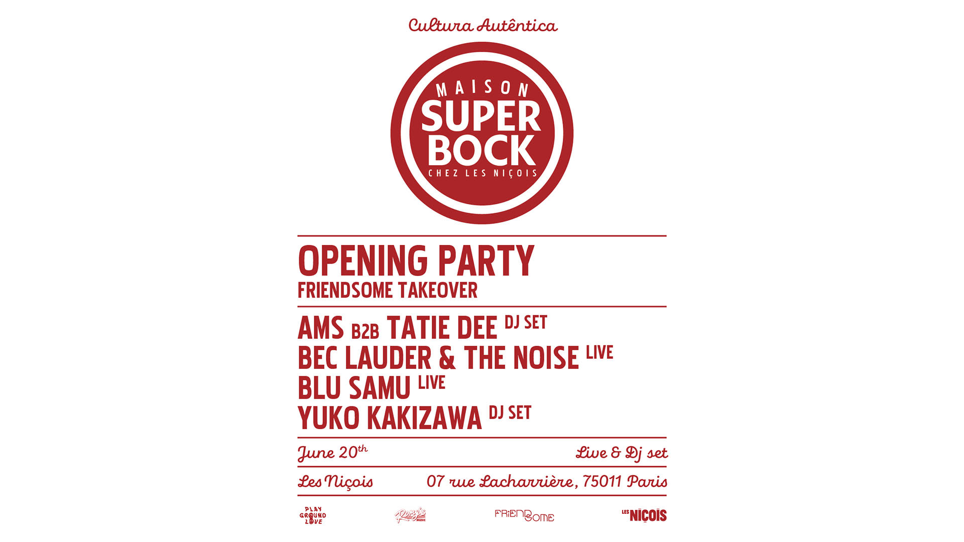 Maison Super Bock — Opening Party : Friendsome Takeover