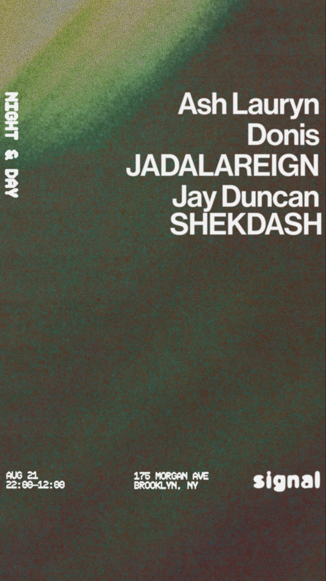 Night & Day: Ash Lauryn, Jadalareign, Jay Duncan, Shekdash