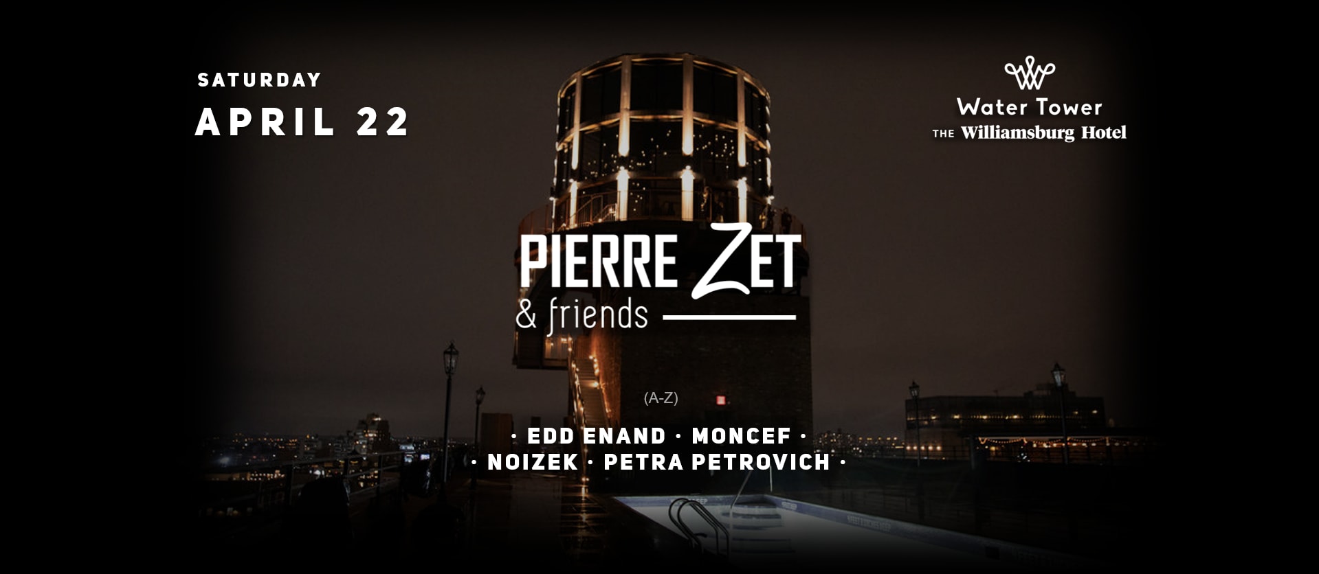 Water Tower: Pierre Zet & Friends