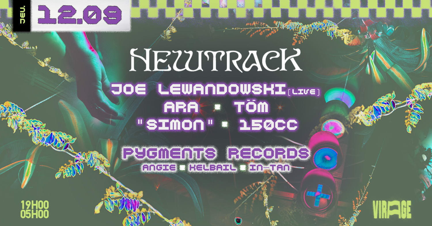 Newtrack Invite Pygments Records : Joe Lewandowski, Ara, Töm