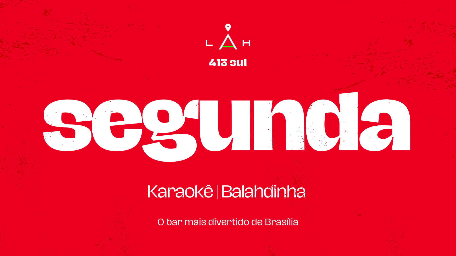12/10 - Segunda De Feriado | Karaokê + Balahda