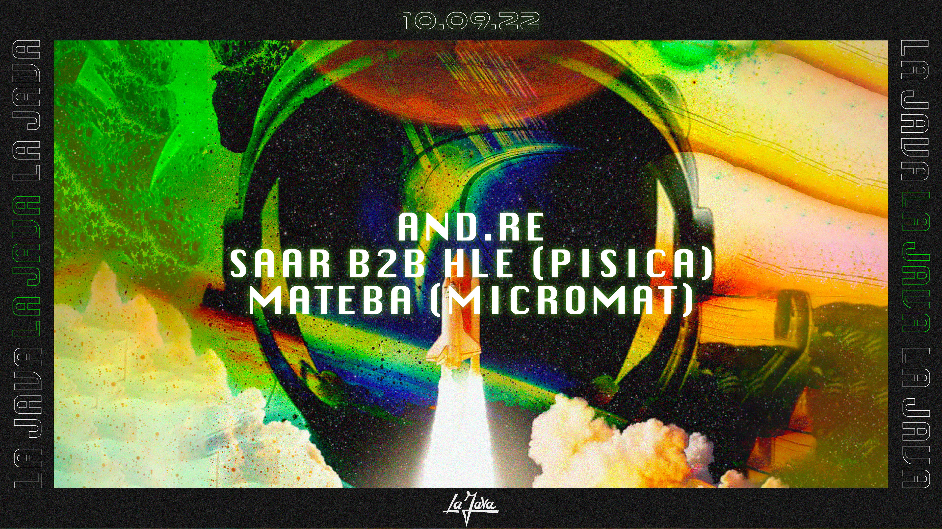 La Java : And.Re / Saar B2b Hle (Pisica) / Mateba (Micromat)