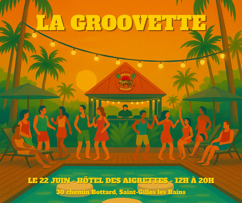 La Groovette X Hôtel Des Aigrettes