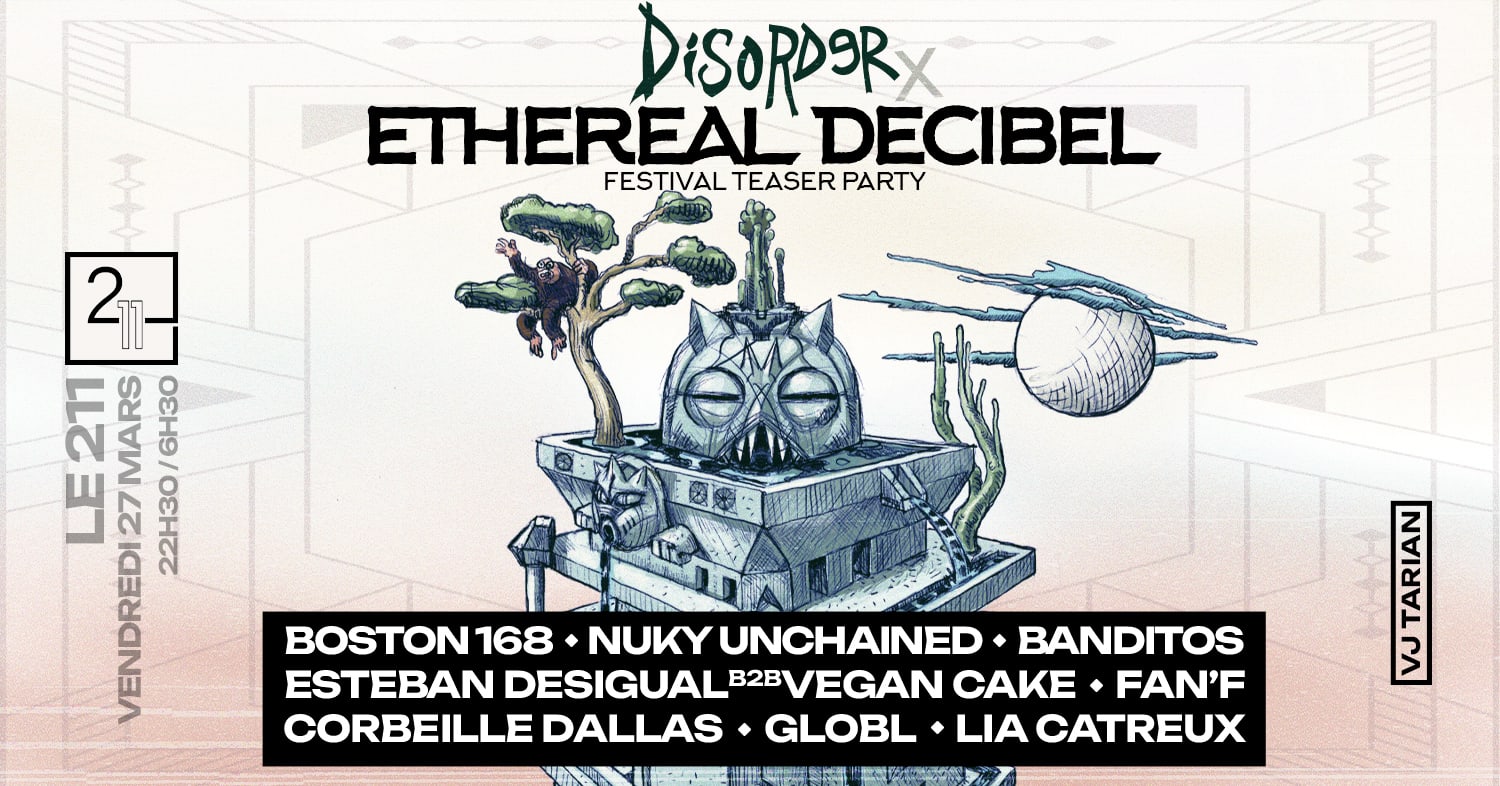 Disorder X Ethereal Decibel Festival : Teaser Party