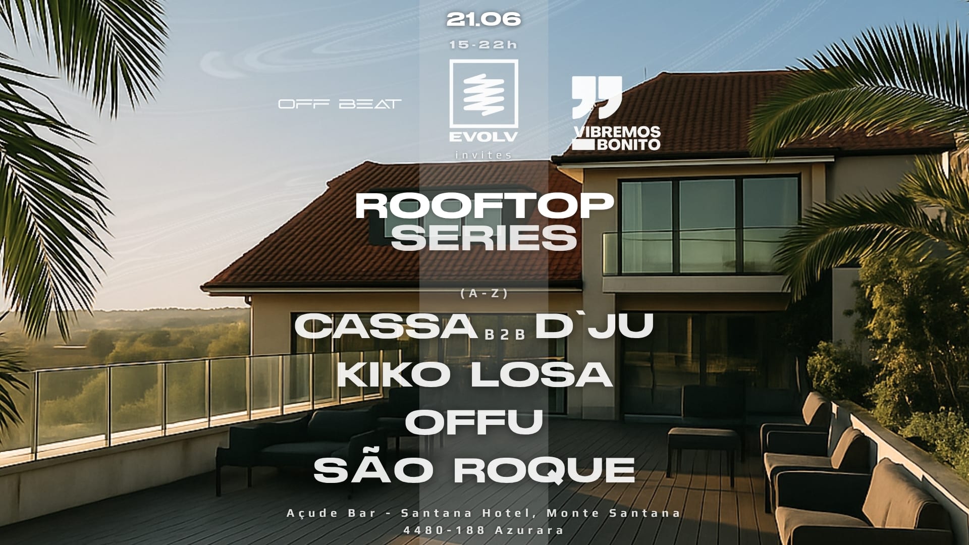Evolv Invites:Rooftop Series #1 W/Off Beat & Vibremos Bonito