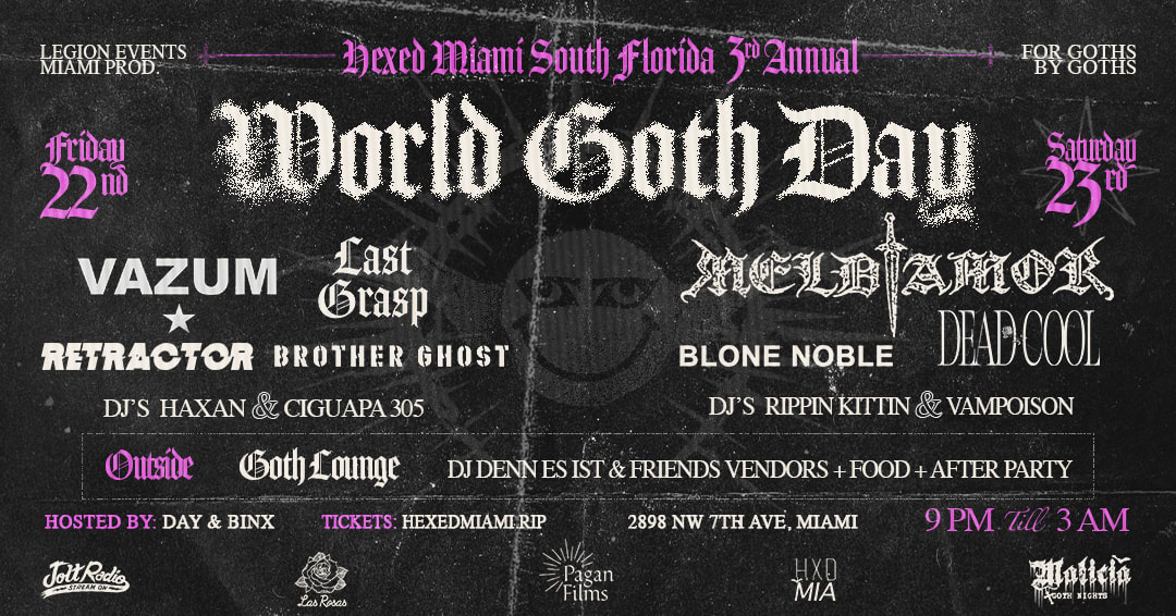 Hexed Miami South Florida 3rd Annual World Goth Day Festival
