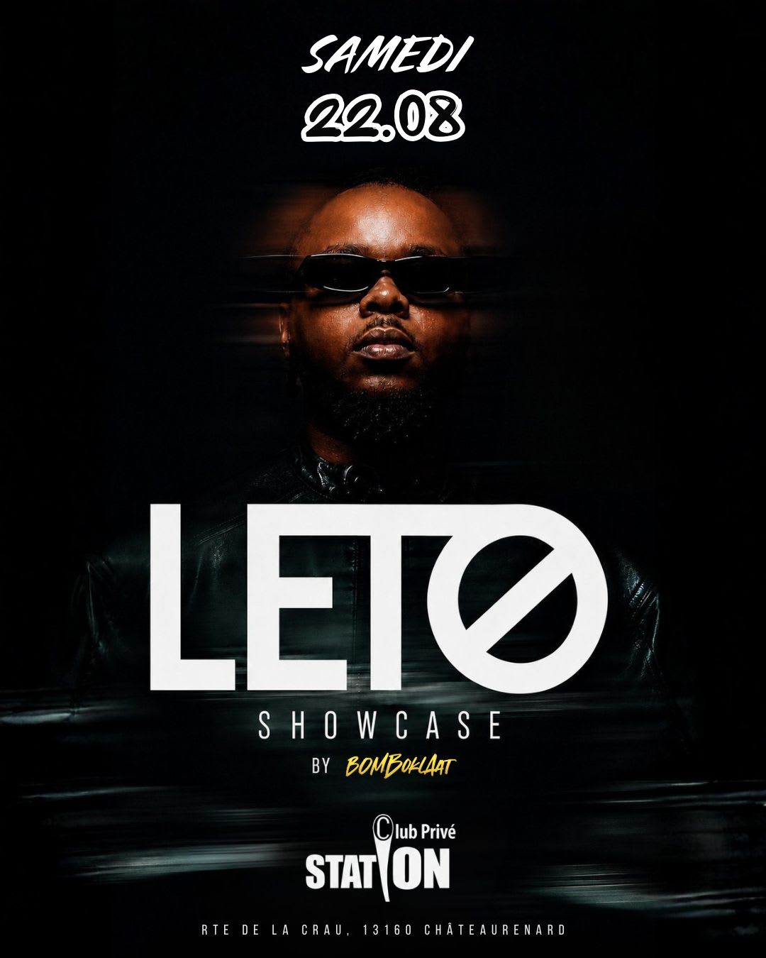 🔥 Leto Showcase – Club Privé Station | Samedi 22 Août