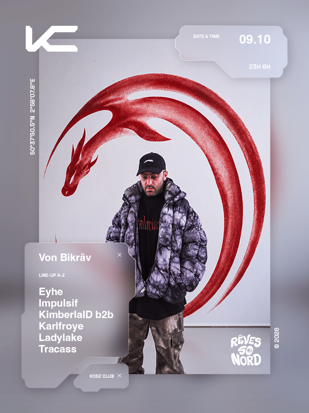 Kodz X Rêves So Nord Presents : Von Bikräv, Kimberlaid...