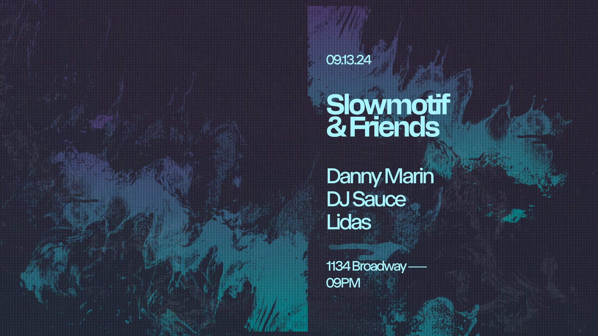 Slowmotif & Friends /// Danny Marin, Dj Sauce, Lidas