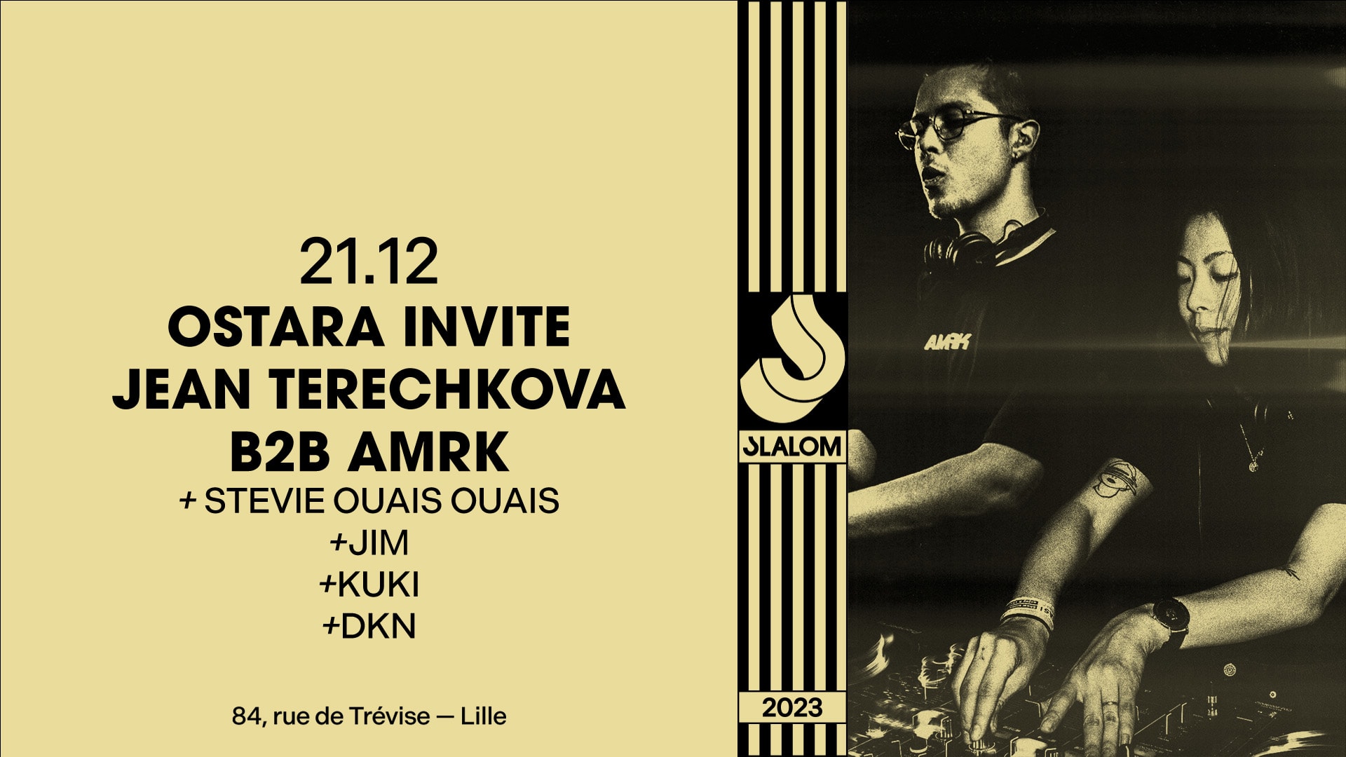 Slalom : Ostara Invite Jean Terechkova B2b Amrk • Dkn • Kuki