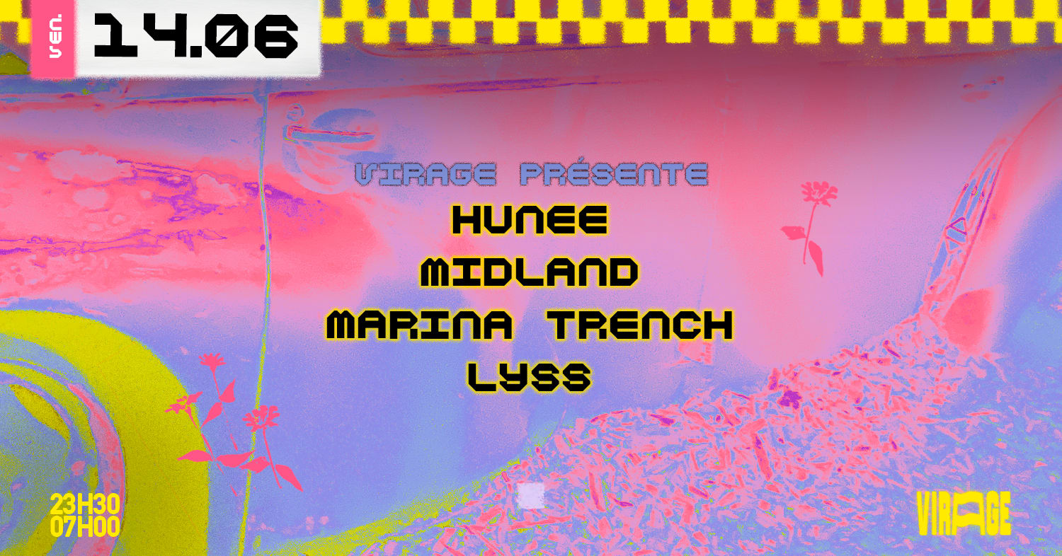 Virage Présente : Hunee, Midland, Marina Trench, Lyss