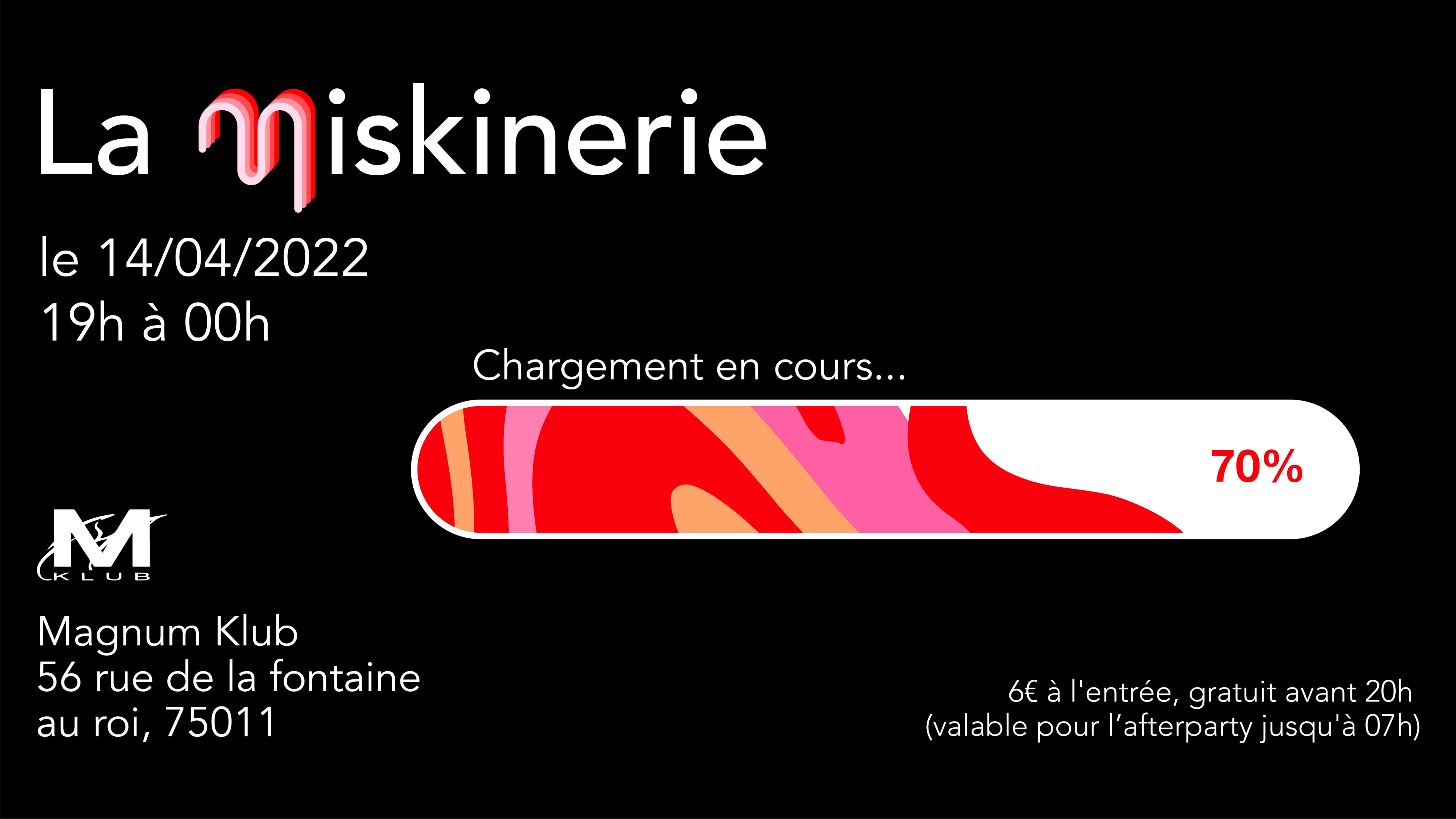 La Miskinerie X Magnum Klub : Chargement En Cours...