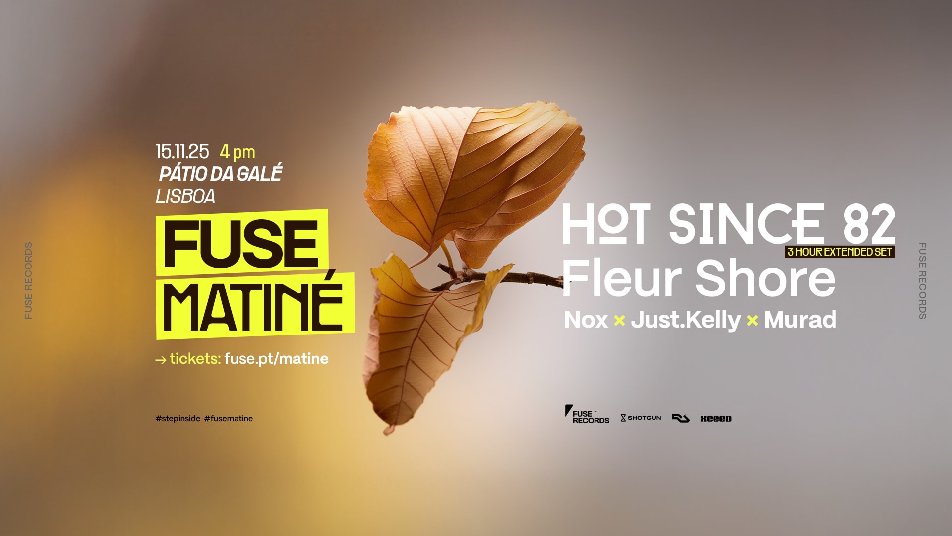Fuse Matiné: Hot Since 82 + Fleur Shore