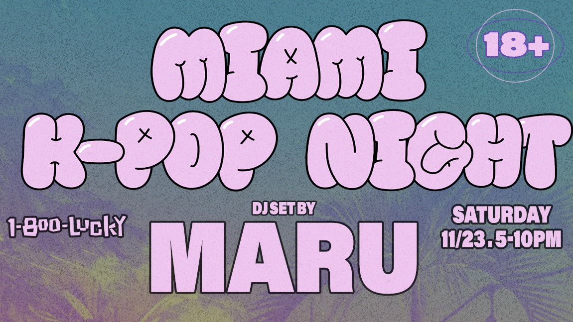 Miami K-Pop Night: 1-800 Lucky Happy Hour